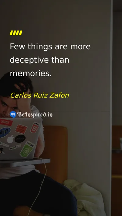 Carlos Ruiz Zafon Picture Quote on memory perception life wisdom 