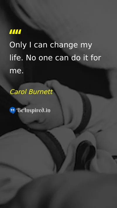Carol Burnett Picture Quote on change self-confidence life 