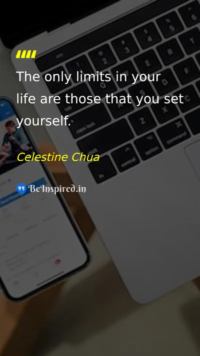 Celestine Chua Picture Quote on self-confidence motivation limits 