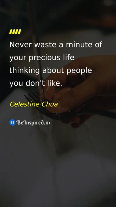 Celestine Chua Picture Quote on time life wisdom 