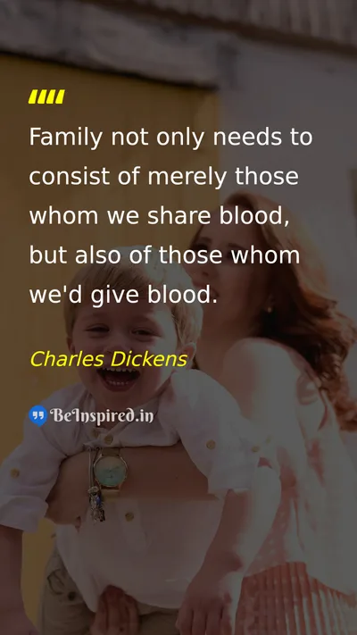 Charles Dickens Picture Quote on family love loyalty 