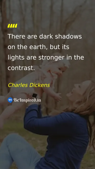 Charles Dickens Picture Quote on contrast light darkness perspective 