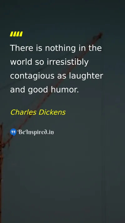 Charles Dickens Picture Quote on happiness humor laughter 