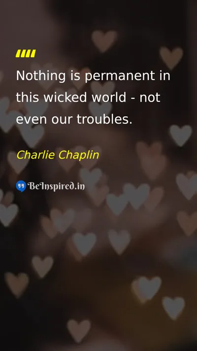 Charlie Chaplin Picture Quote on life change hope perspective 