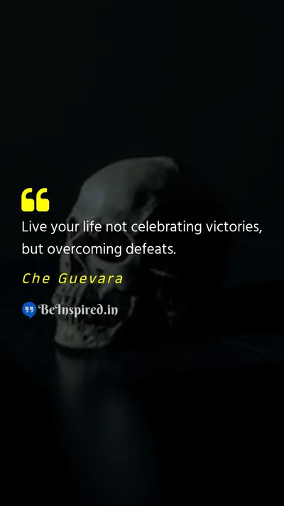 Che Guevara Picture Quote on life victory defeat 