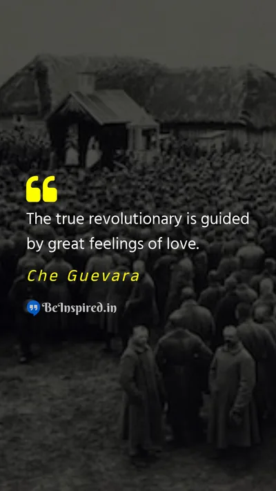 Che Guevara Picture Quote on revolutionary love 