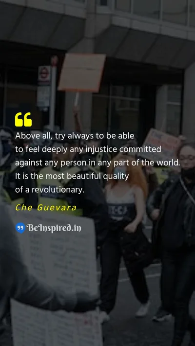 Che Guevara Picture Quote on injustice revolutionary empathy 