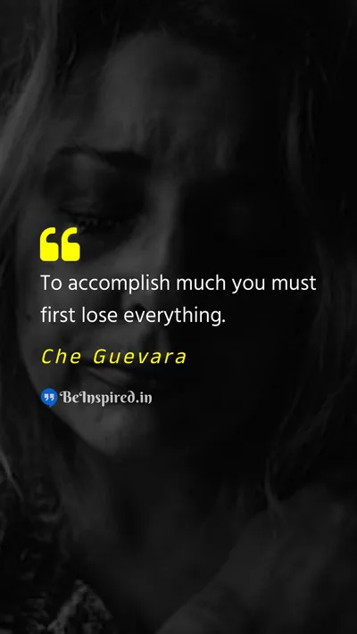 Che Guevara Picture Quote on accomplishment loss 