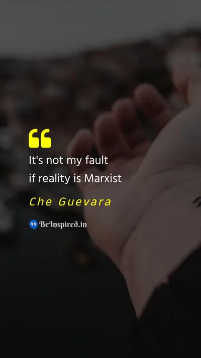 Che Guevara Picture Quote on marxism reality 