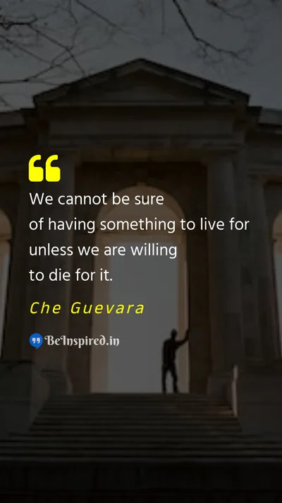 Che Guevara Picture Quote on purpose sacrifice 