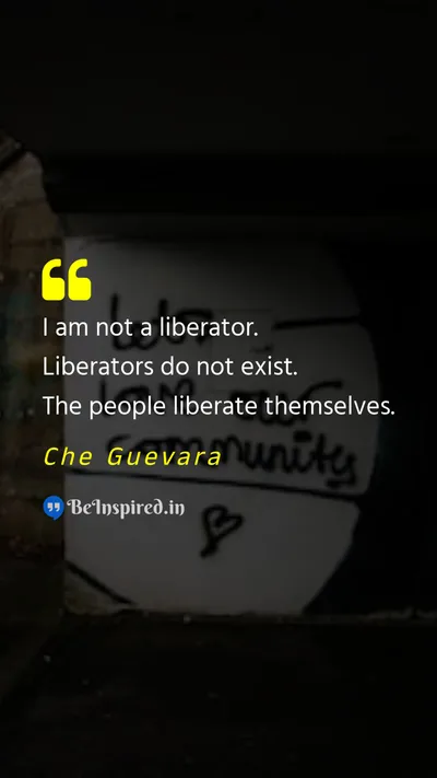 Che Guevara Picture Quote on self-liberation empowerment community 