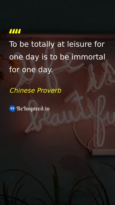 Chinese Proverb Picture Quote on leisure time life happiness 