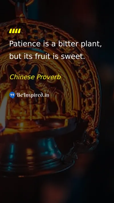 Chinese Proverb Picture Quote on patience life wisdom hard-work 