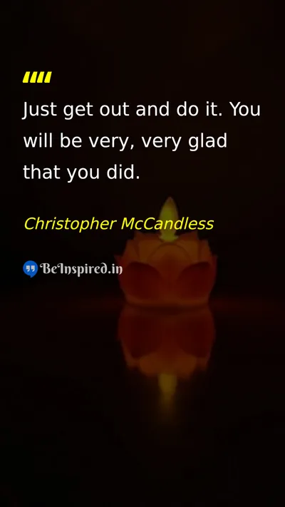 Christopher McCandless Picture Quote on action motivation 