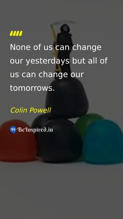 Colin Powell Picture Quote on change future past 