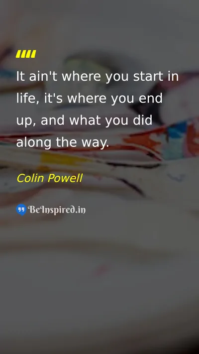 Colin Powell Picture Quote on life journey success achievement 