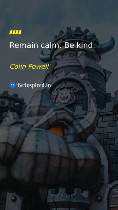 Colin Powell Picture Quote on peace kindness discipline wisdom 