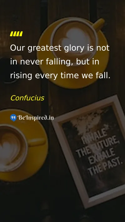 Confucius Picture Quote on success life motivation courage 