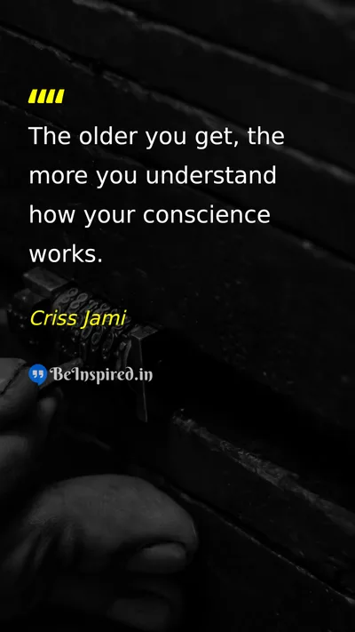 Criss Jami Picture Quote on life wisdom conscience self-awareness 