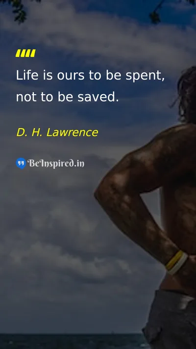 D. H. Lawrence Picture Quote on life happiness 