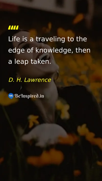 D. H. Lawrence Picture Quote on life knowledge wisdom 