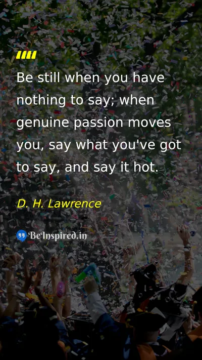 D. H. Lawrence Picture Quote on passion communication life wisdom 