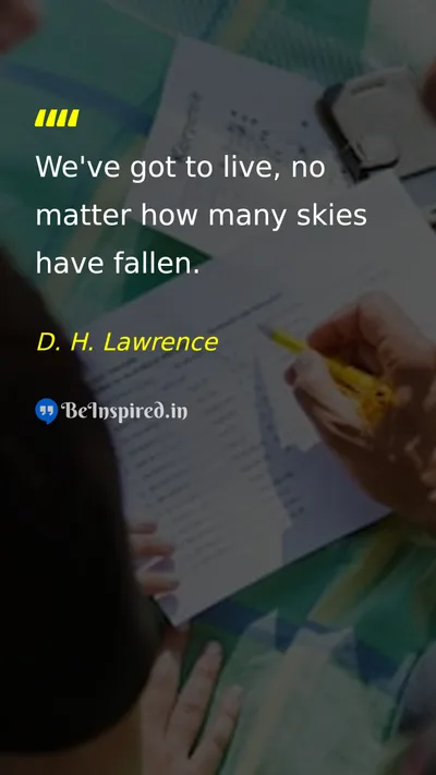 D. H. Lawrence Picture Quote on life courage hope 