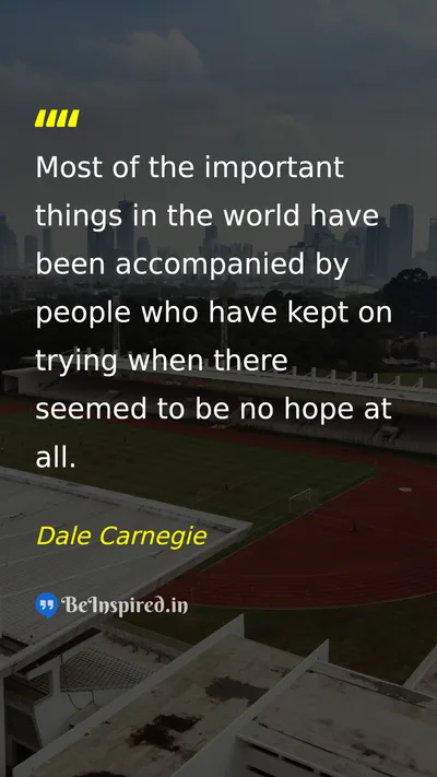 Dale Carnegie Picture Quote on hope courage motivation perseverance 