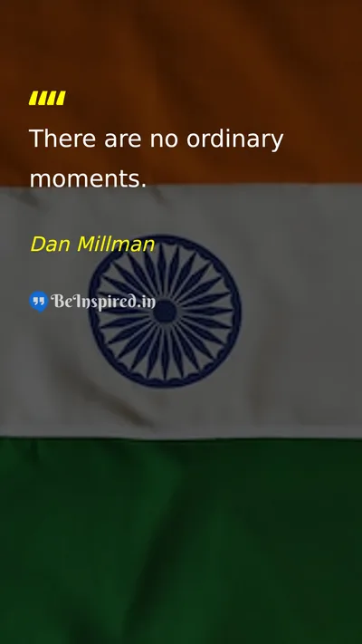 Dan Millman Picture Quote on life moments mindfulness wisdom 