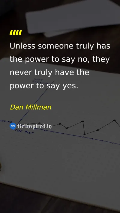 Dan Millman Picture Quote on freedom choice power 
