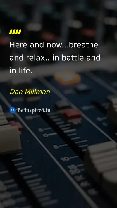 Dan Millman Picture Quote on peace life 