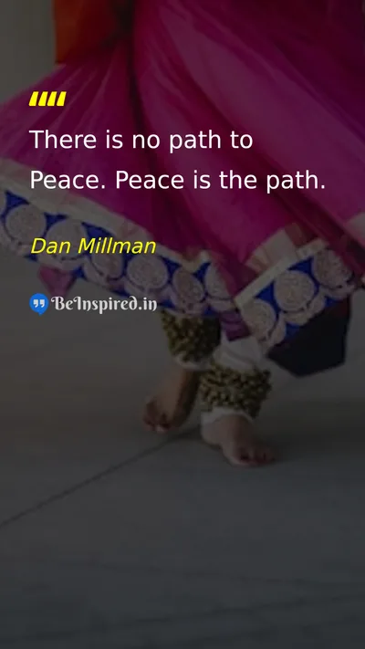 Dan Millman Picture Quote on peace life happiness 
