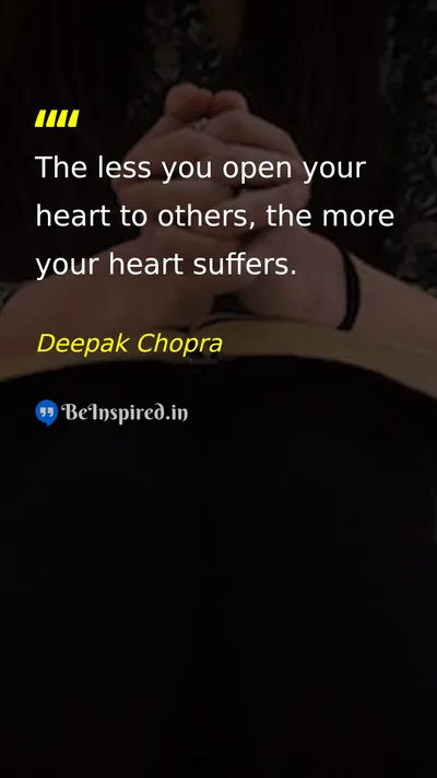 Deepak Chopra Picture Quote on love happiness friendship life 