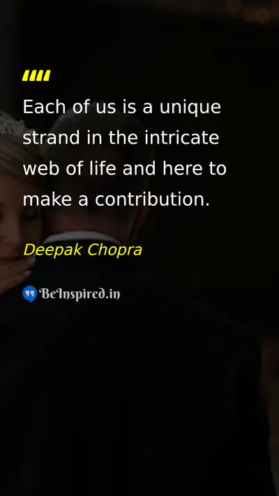 Deepak Chopra Picture Quote on life purpose contribution 