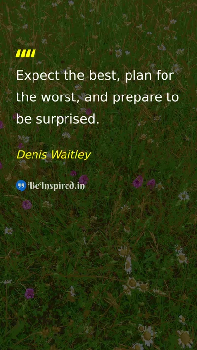 Denis Waitley Picture Quote on expectation planning surprise life 
