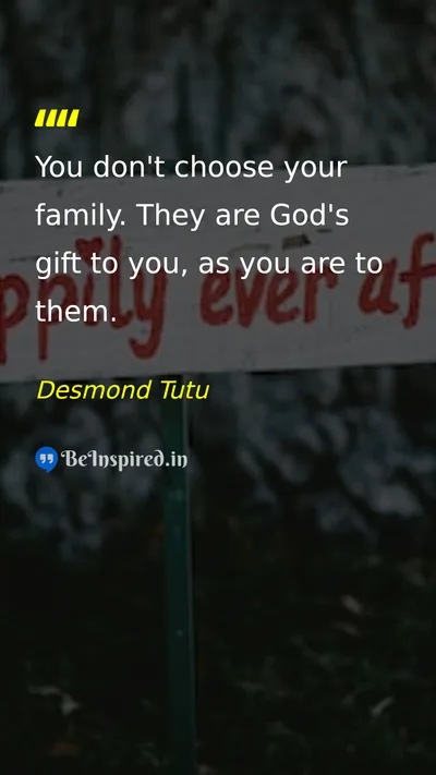 Desmond Tutu Picture Quote on family god 