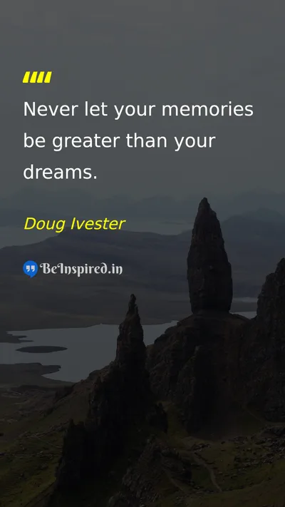 Doug Ivester Picture Quote on dream hope life 