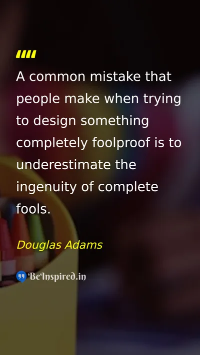 Douglas Adams Picture Quote on wisdom human-nature design 