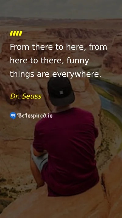 Dr. Seuss Picture Quote on humor life perspective 