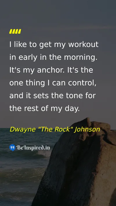 Dwayne "The Rock" Johnson Picture Quote on discipline health self-control routine 
