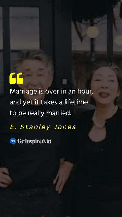 E. Stanley Jones Picture Quote on marriage commitment 