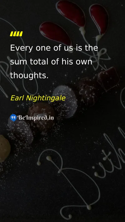 Earl Nightingale Picture Quote on life thoughts self 