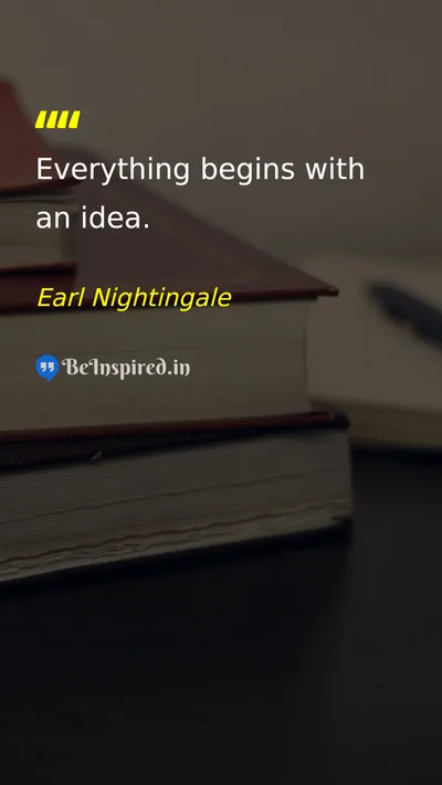 Earl Nightingale Picture Quote on ideas creation innovation 