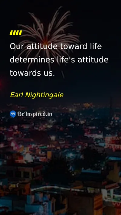 Earl Nightingale Picture Quote on life attitude happiness 