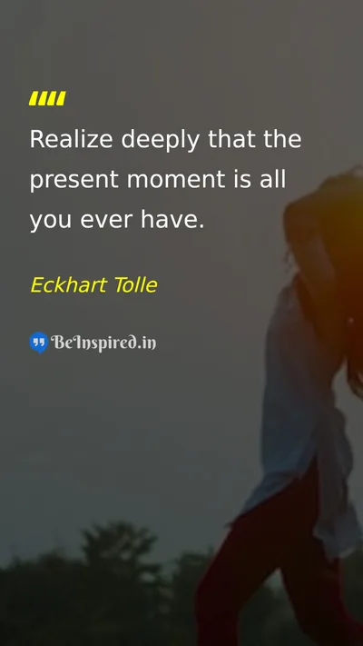 Eckhart Tolle Picture Quote on time present-moment mindfulness wisdom 