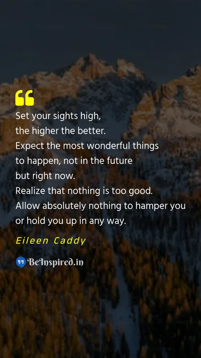 Eileen Caddy Picture Quote on goal motivational 