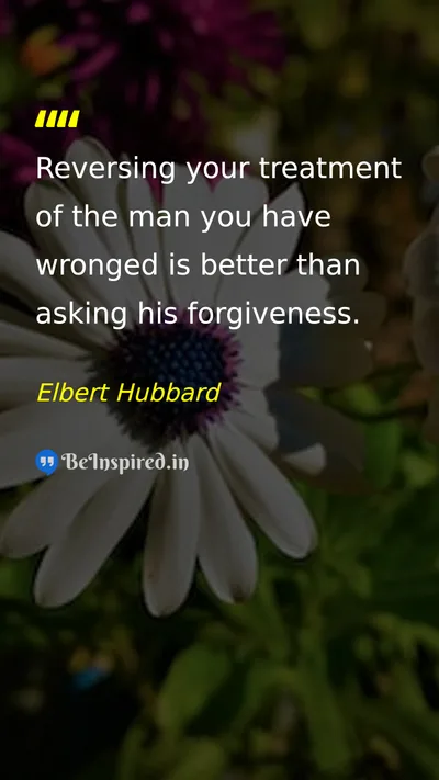 Elbert Hubbard Picture Quote on forgiveness justice action 