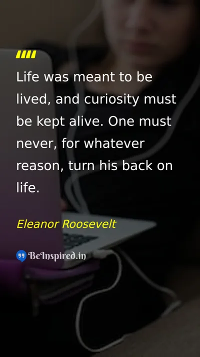 Eleanor Roosevelt Picture Quote on life happiness change 