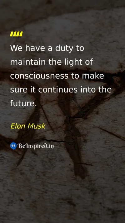 Elon Musk Picture Quote on future responsibility 
