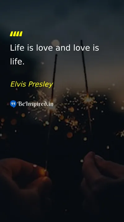 Elvis Presley Picture Quote on love life 